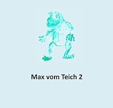 Max vom Teich Erdgang